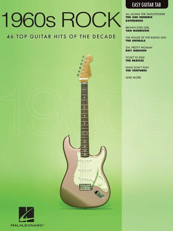 1960s Rock 46 Top Guitar Hits Of The Decade Easy Guitar Notes And Tab