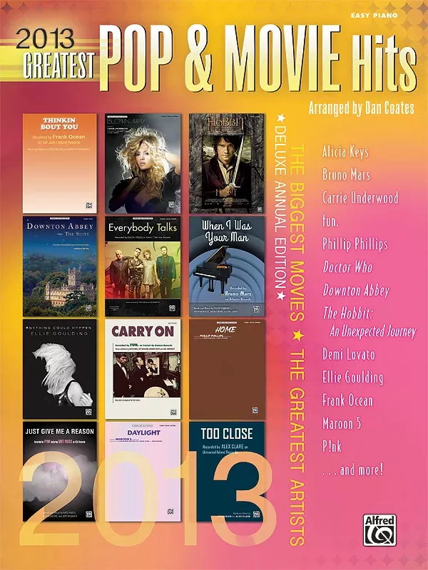 2013 Greatest Pop & Movie Hits: Piano Book