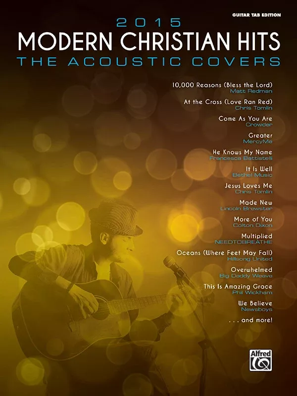 2015 Modern Christian Hits: The Acoustic Covers: Guitar TAB Edition Book