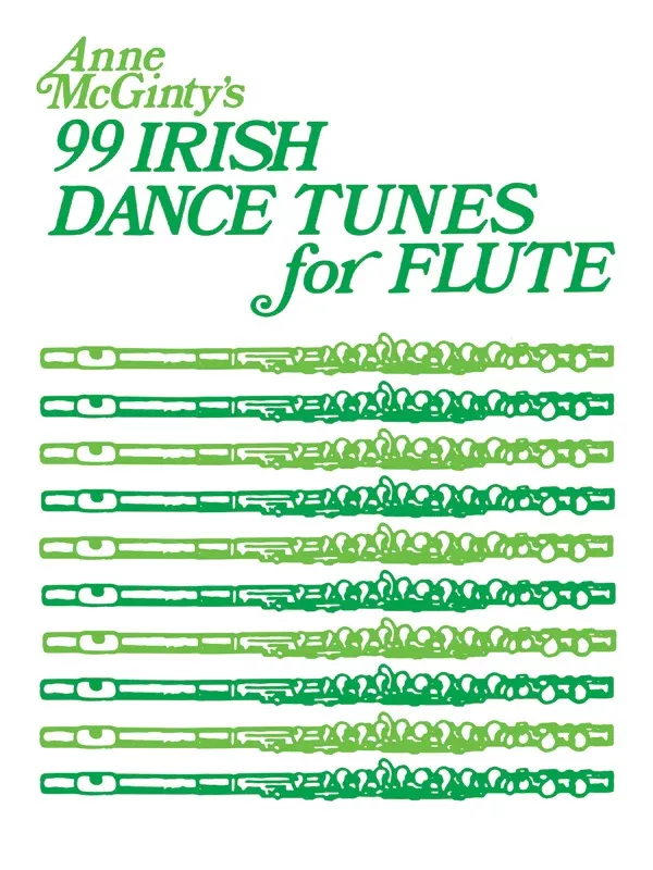 99 Irish Dance Tunes for Flute: Flute Book