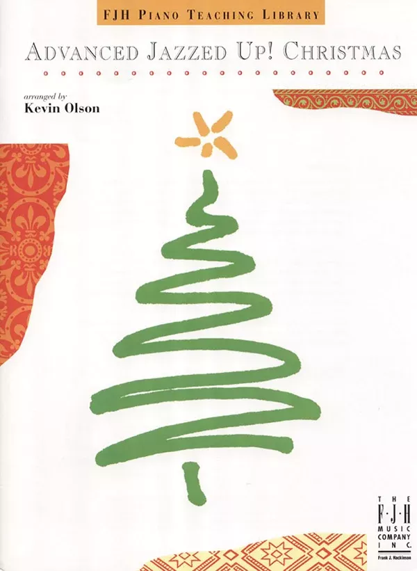 Advanced Jazzed Up! Christmas: Advanced Piano Book