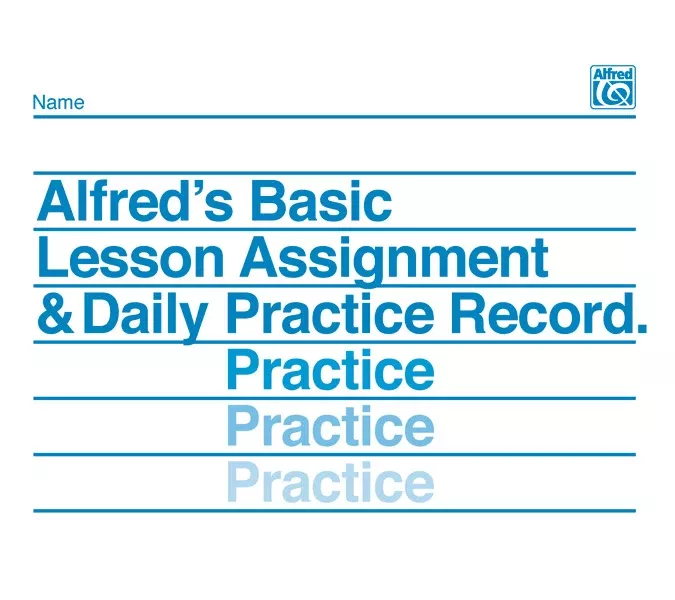 Alfred's Basic Lesson Assignment & Daily Practice Record: Piano Book