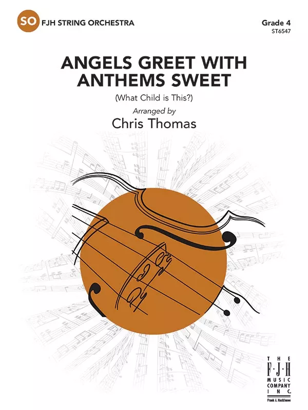 Angels Greet with Anthems Sweet: String Orchestra Conductor Score & Parts