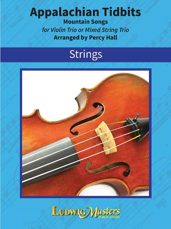 Appalachian Tidbits: String Duo & Ensemble, Trio, Score and Parts