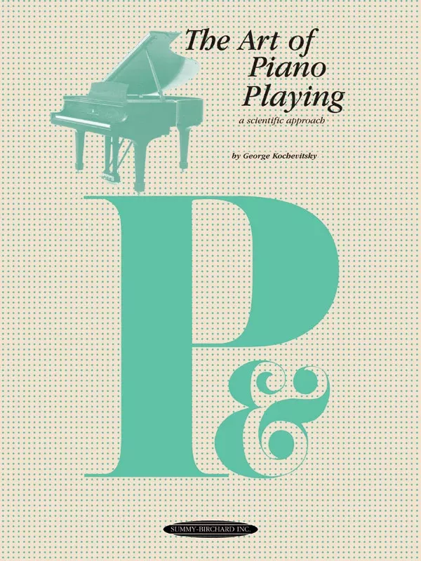 The Art of Piano Playing: Piano Book