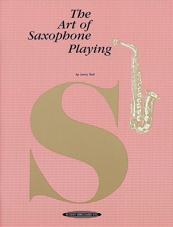 The Art of Saxophone Playing: Saxophone Book