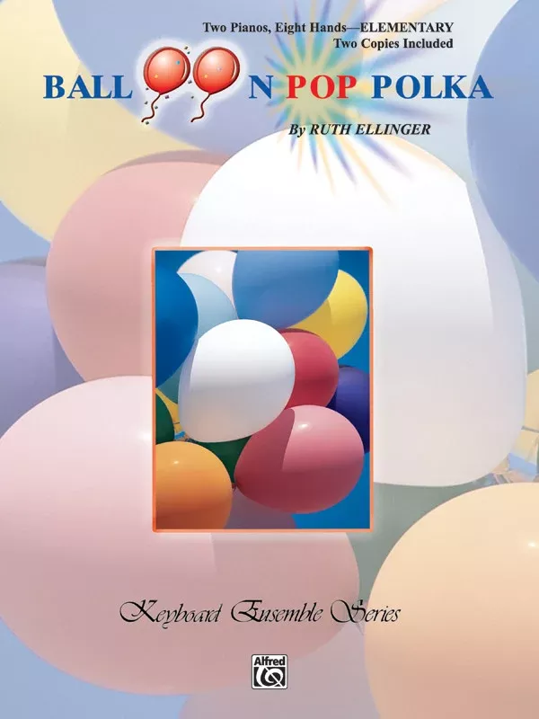 Balloon Pop Polka – Piano Quartet (2 Pianos, 8 Hands): Piano