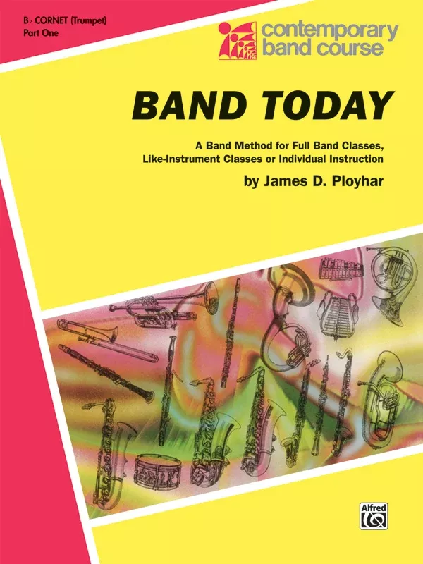 Band Today, Part 1: B-flat Trumpet (Cornet) Book