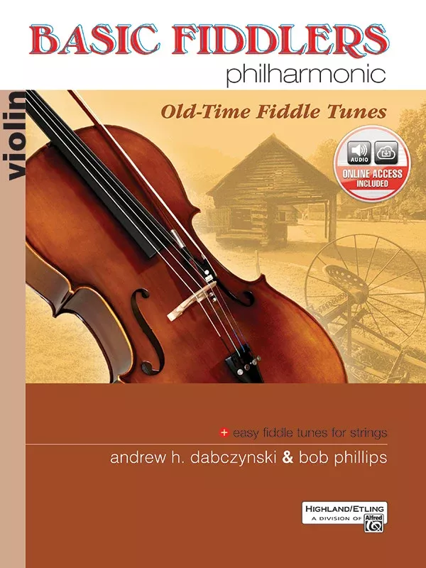 Basic Fiddlers Philharmonic: Old-Time Fiddle Tunes: Violin Book & Online Audio