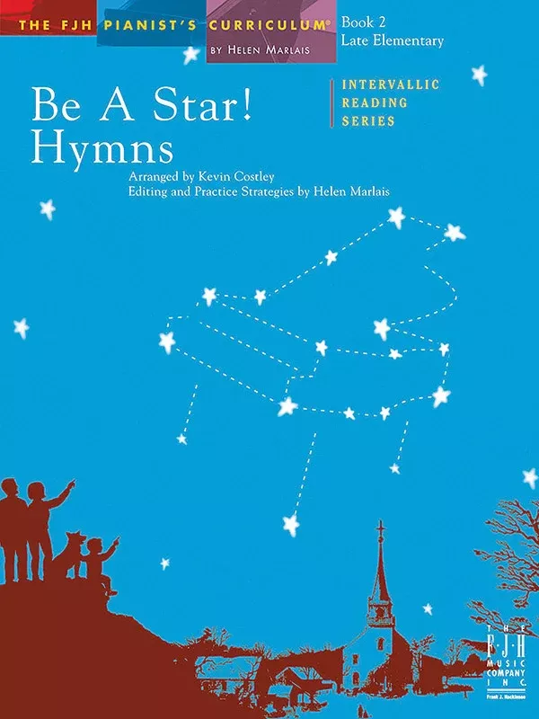 Be a Star! Hymns, Book 2: Late Elementary Piano Book