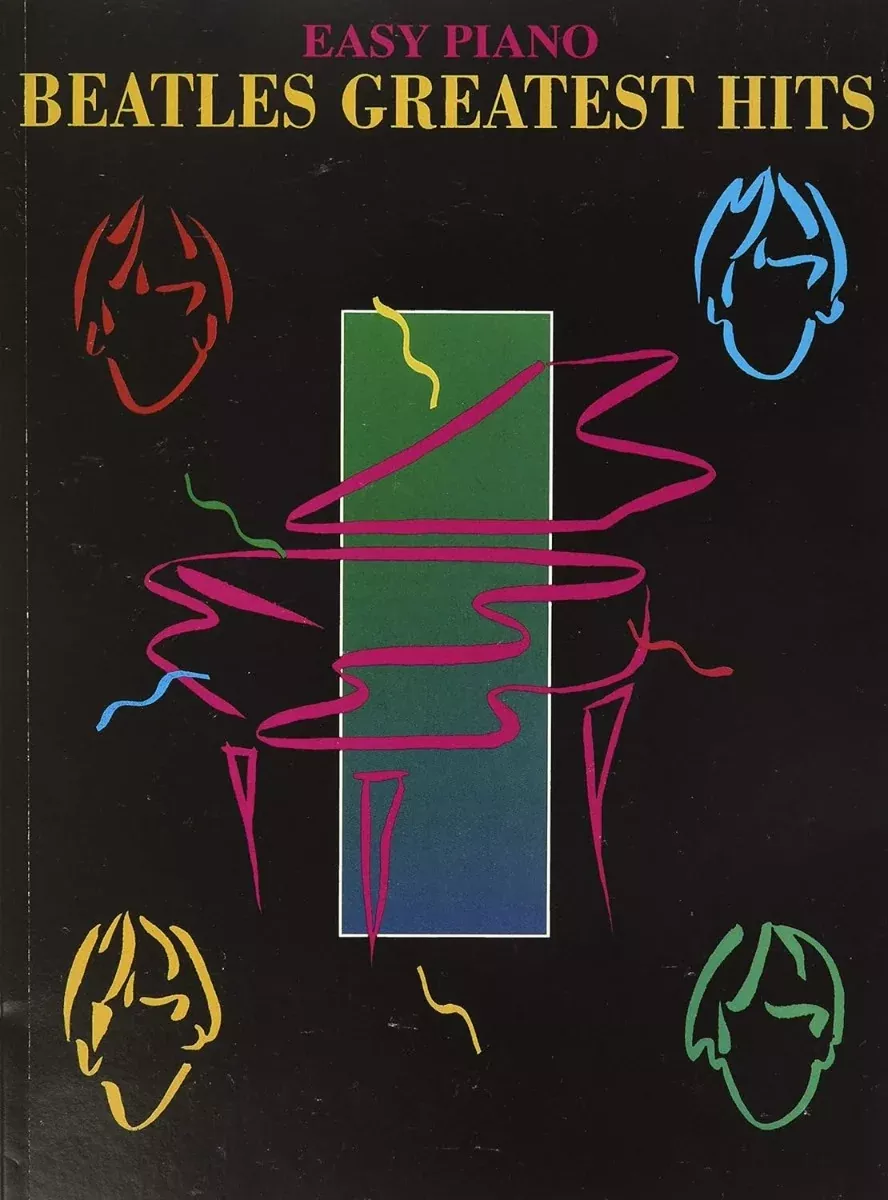 The Beatles Greatest Hits for Easy Piano
