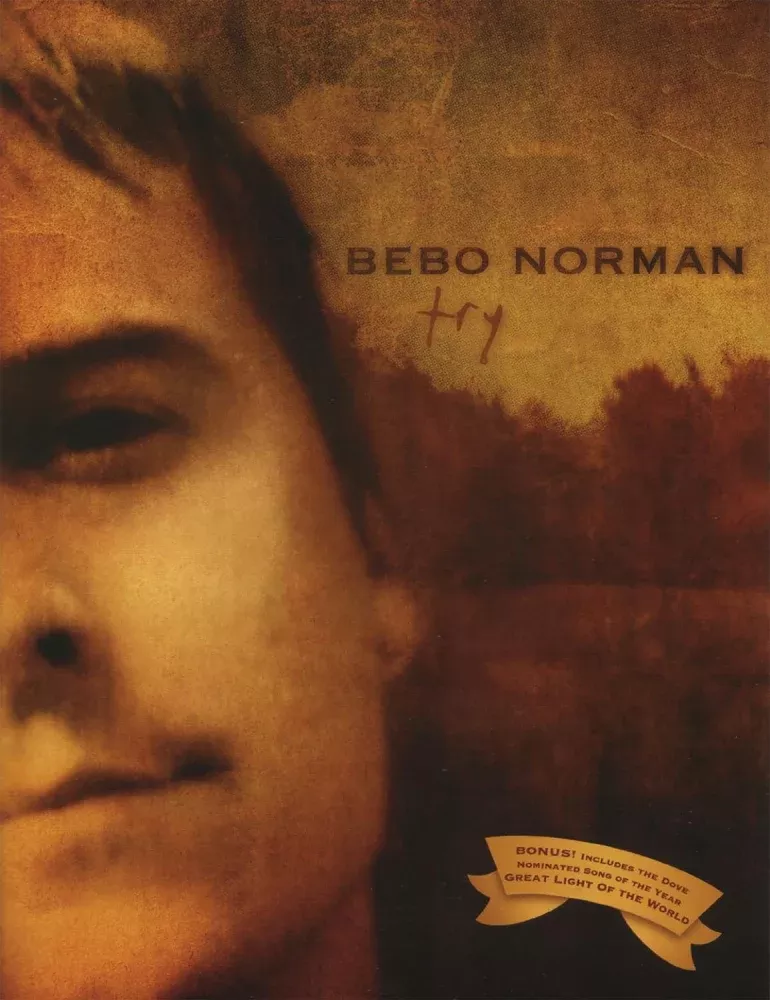 Bebo Norman Try PVG