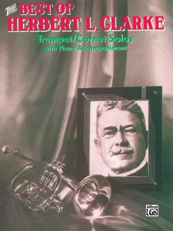 The Best of Herbert L. Clarke: Trumpet Book
