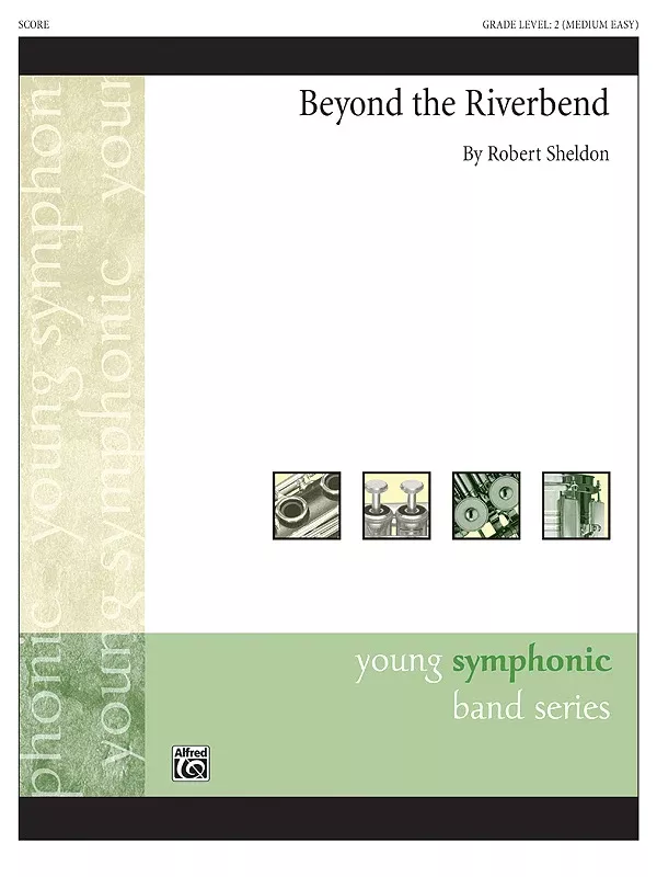 Beyond the Riverbend: Concert Band Conductor Score & Parts
