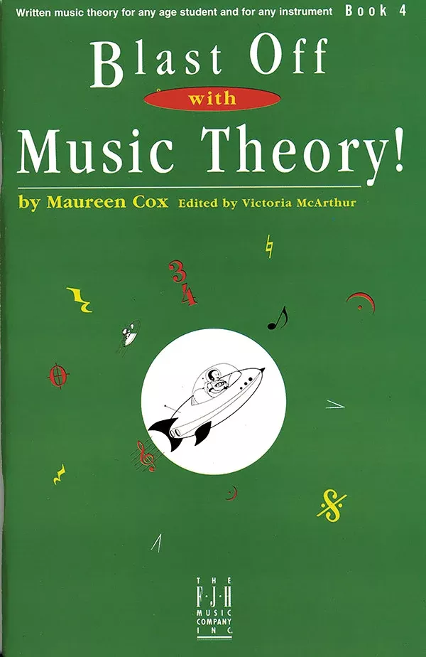 Blast Off with Music Theory! Book 4: All levels Piano Book