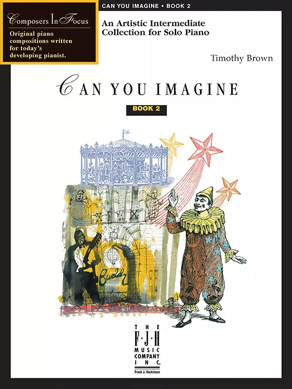 Can You Imagine, Book 2: Intermediate Piano Book