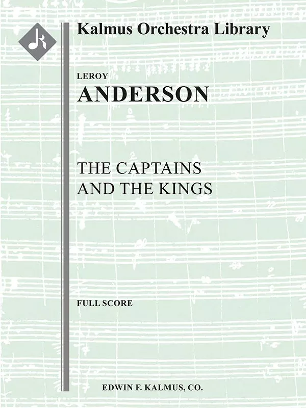 The Captains and the Kings (full orchestra): Conductor Score