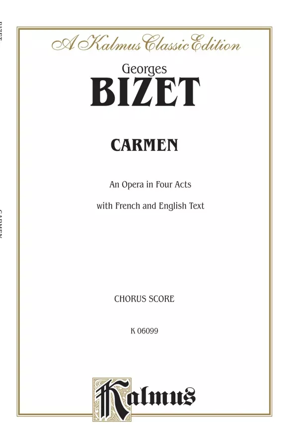 Carmen - An Opera in Four Acts: Vocal Chorus Parts