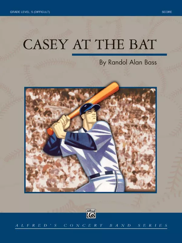 Casey at the Bat: Concert Band Conductor Score