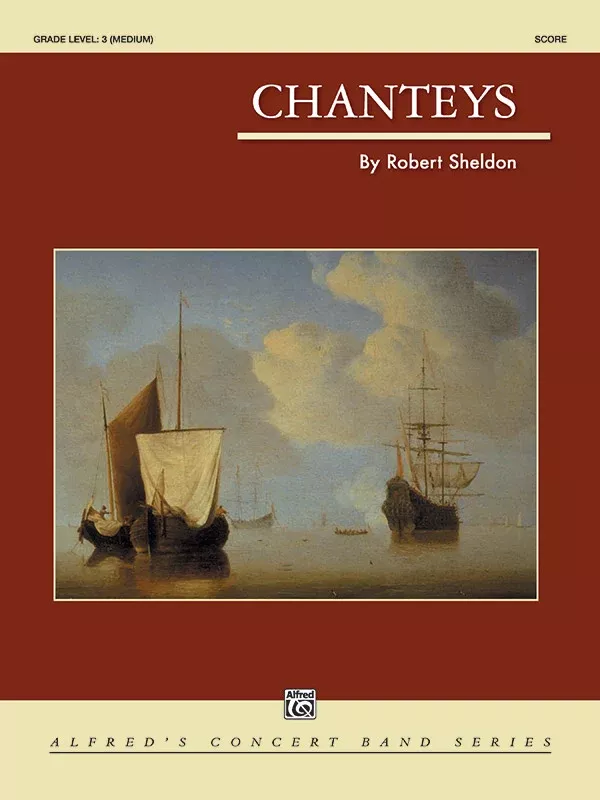 Chanteys: Concert Band Conductor Score