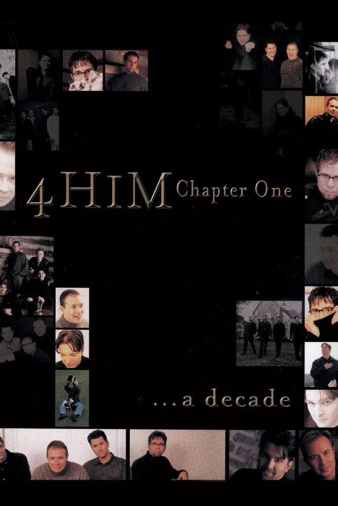 Chapter One A Decade of 4Him PVG