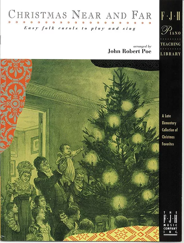Christmas Near and Far: Late Elementary Piano Book