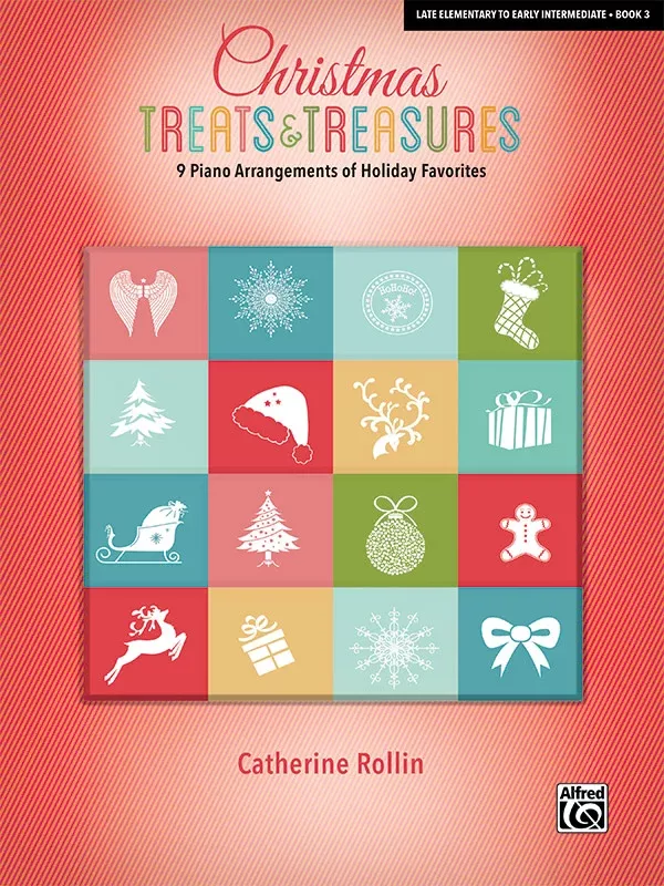 Christmas Treats & Treasures, Book 3: Piano Book