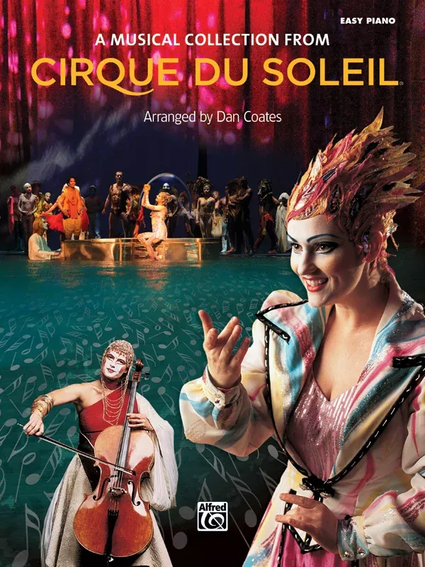 Cirque du Soleil: A Musical Collection: Piano Book