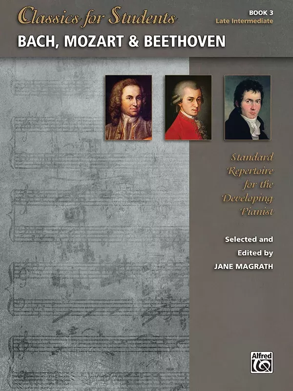 Classics for Students: Bach, Mozart & Beethoven, Book 3: Piano Book