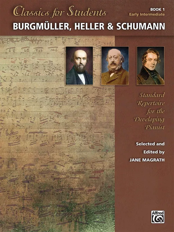 Classics for Students: Burgmüller, Heller & Schumann, Book 1: Piano Book
