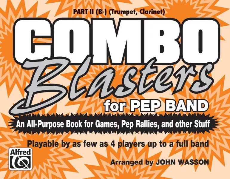 Combo Blasters for Pep Band: B-flat Instruments Book