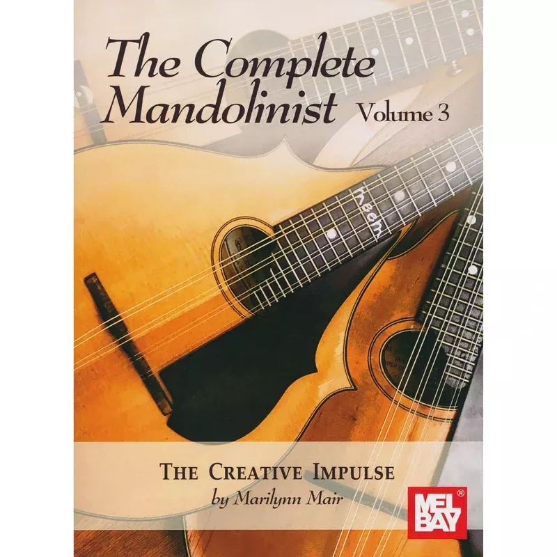 The Complete Mandolinist Volume 3