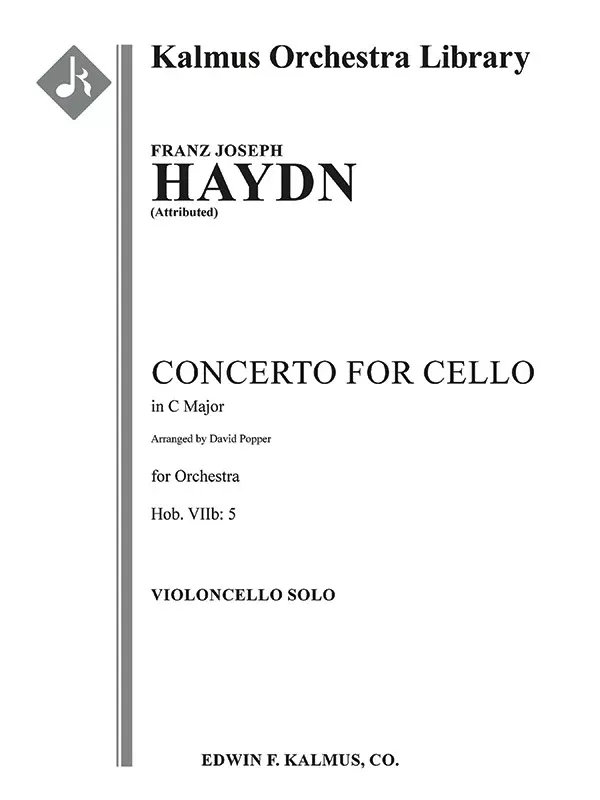 Concerto for Cello in C, Hob.VIIb: 5 [attributed work, possibly composed by Popper]: Full Orchestra, Solo Strings with Ensemble, Solo Violoncello