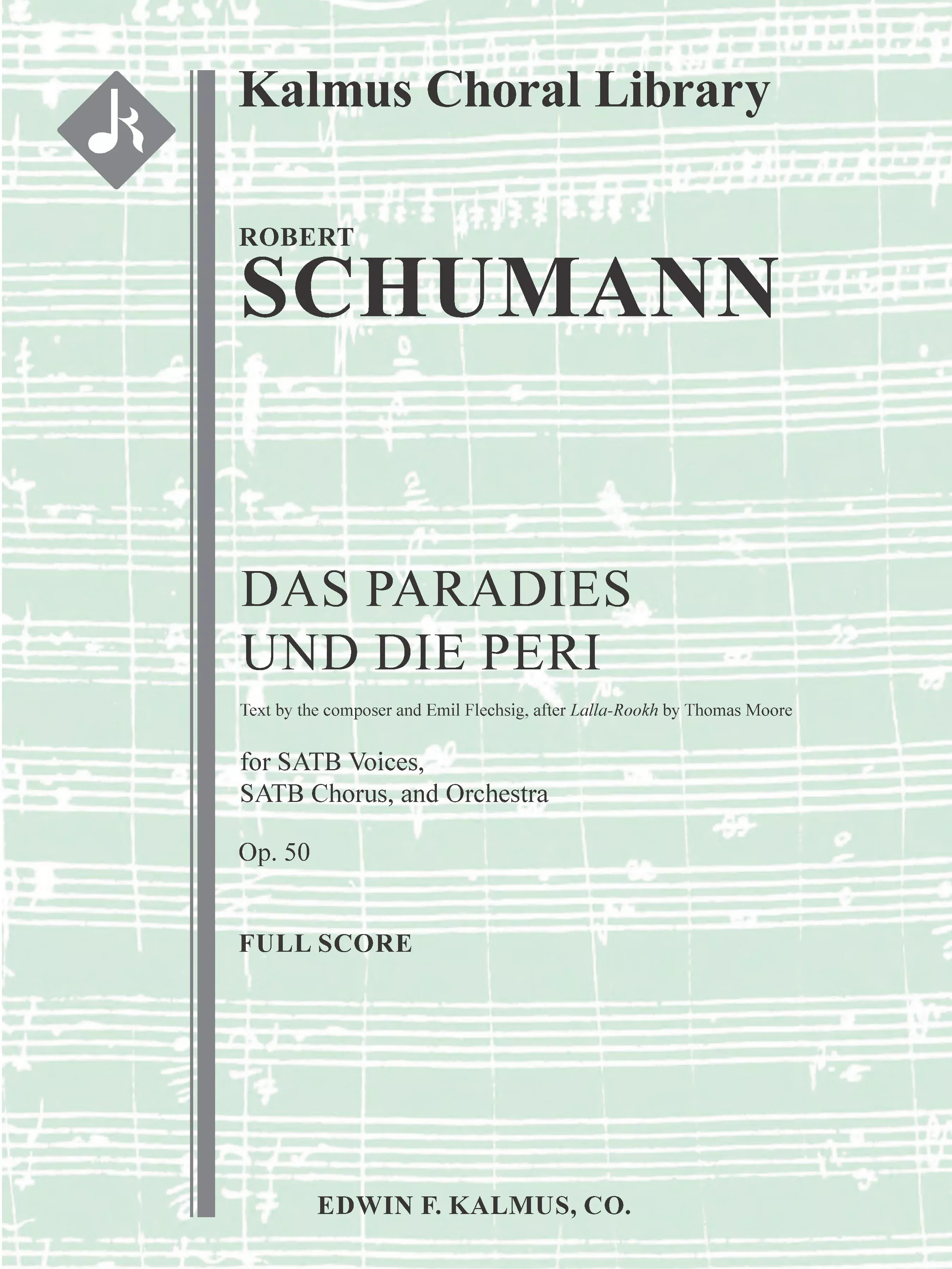 Das Paradies und die Peri, Op. 50: Choir, Orchestra Accompaniment, Conductor Score