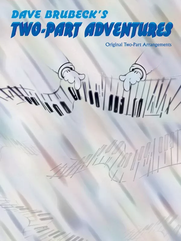 Dave Brubeck's Two-Part Adventures: Piano Book