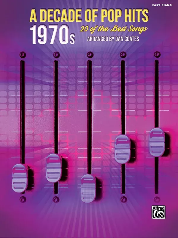 A Decade of Pop Hits: 1970s: Piano Book