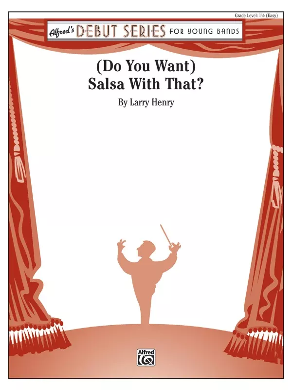 (Do You Want) Salsa with That?: Concert Band Conductor Score