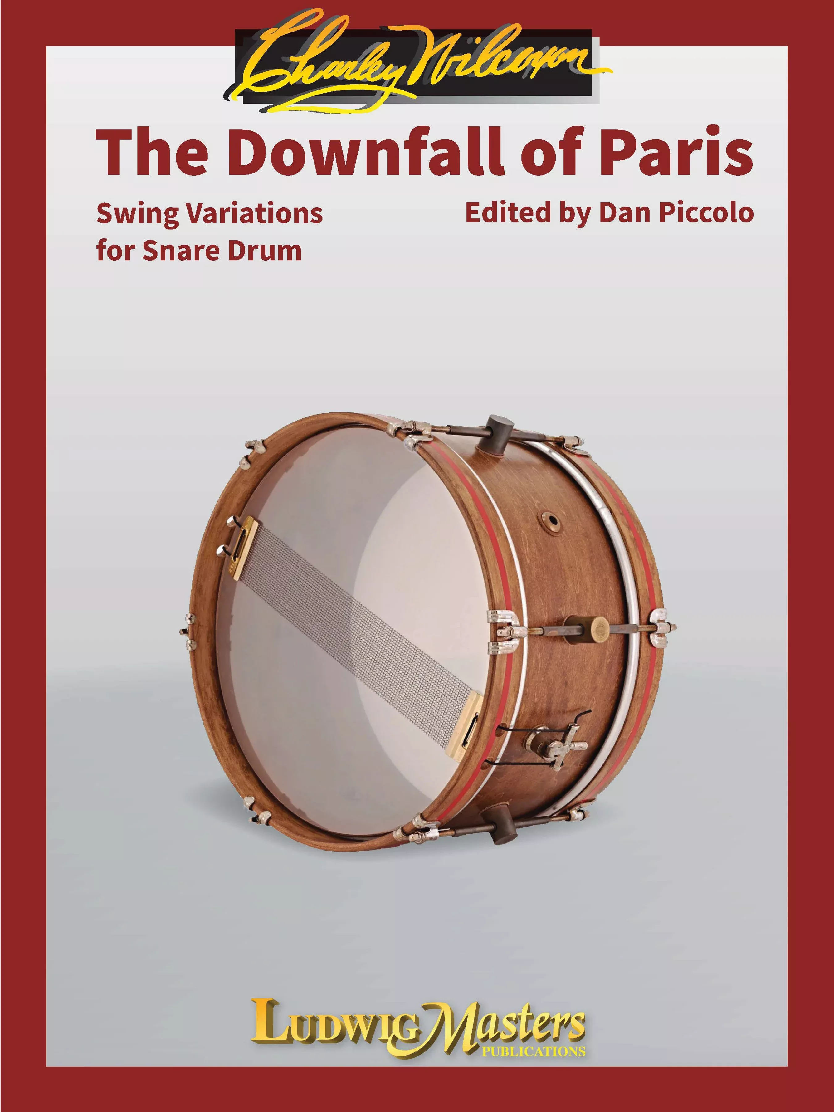 The Downfall of Paris: Swing Variations for Snare Drum: Snare Drum, Solo, Unaccompanied, Book