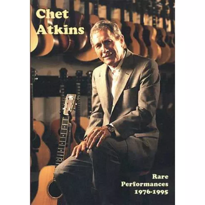DVD – Chet Atkins: Rare Performances 1976 – 1995