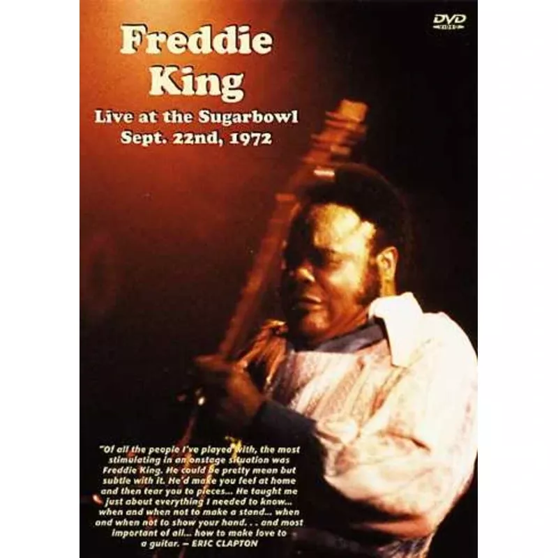 DVD – Freddie King — Live at the Sugarbowl Sept. 22nd, 1972