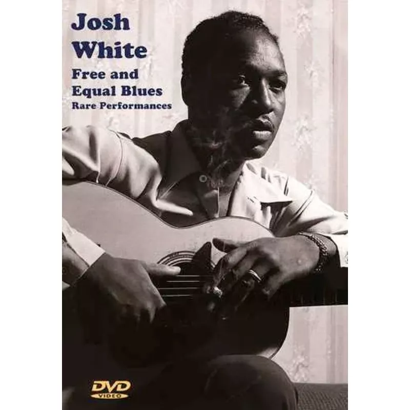 DVD – Josh White: Free and Equal Blues