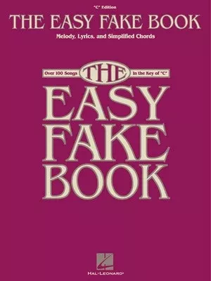 EASY FAKE BOOK IN THE KEY OF C