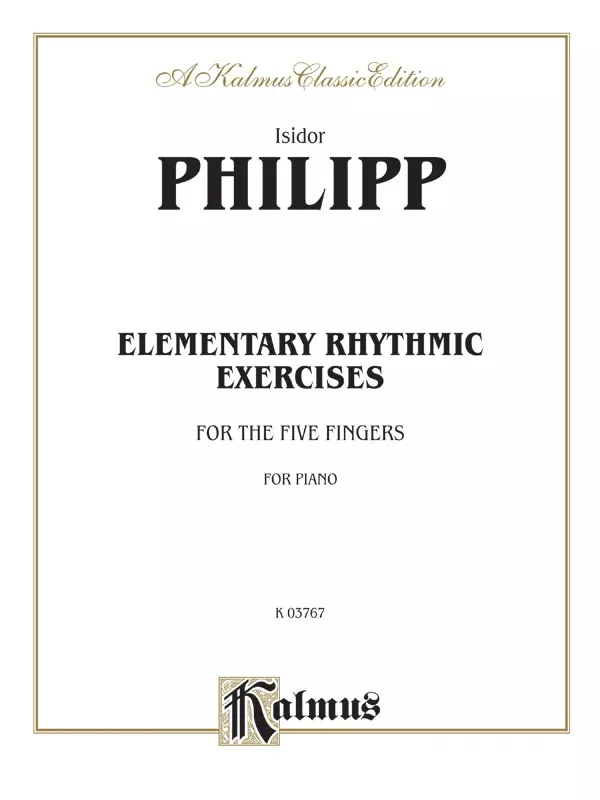 Elementary Rhythmic Exercises for the Five Fingers: Piano Book