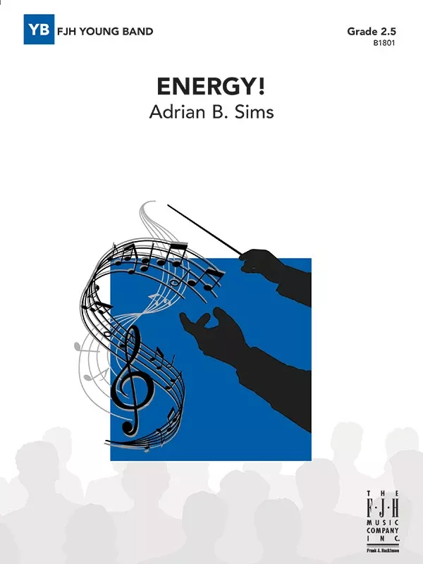 Energy!: Concert Band Conductor Score
