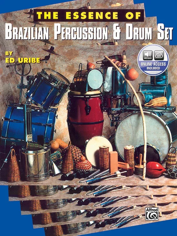 The Essence of Brazilian Percussion & Drum Set: Drumset Book & Online Audio