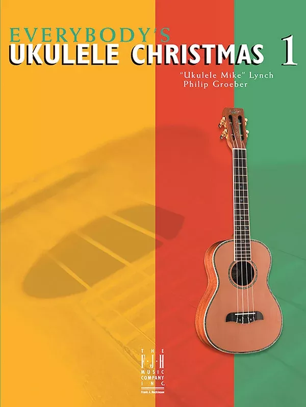 Everybody's Ukulele Christmas Book 1: Elementary Ukulele Book