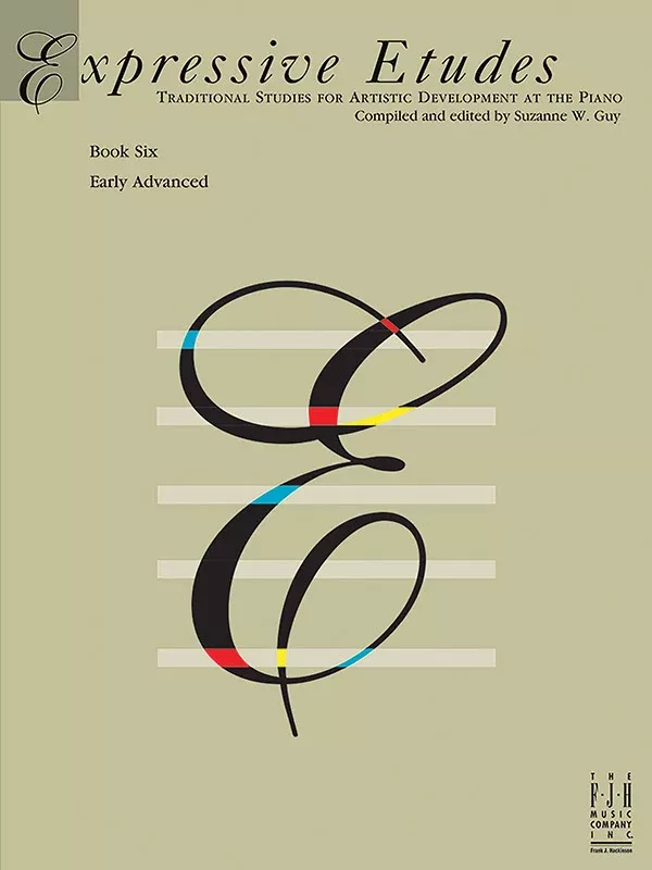 Expressive Etudes, Book Six: Early Advanced Piano Book