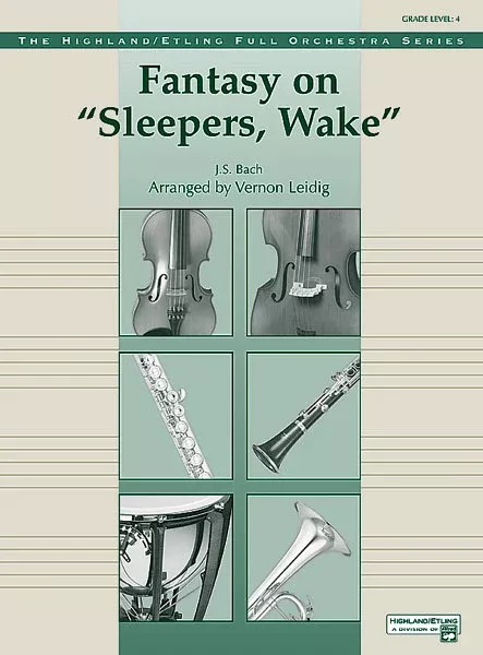 Fantasy on "Sleepers, Wake": Full Orchestra Conductor Score & Parts