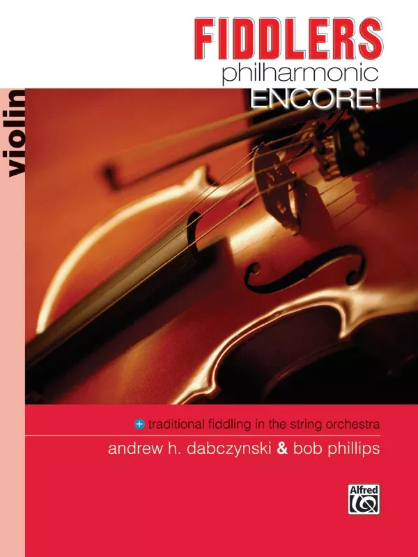 Fiddlers Philharmonic Encore!: Violin Book