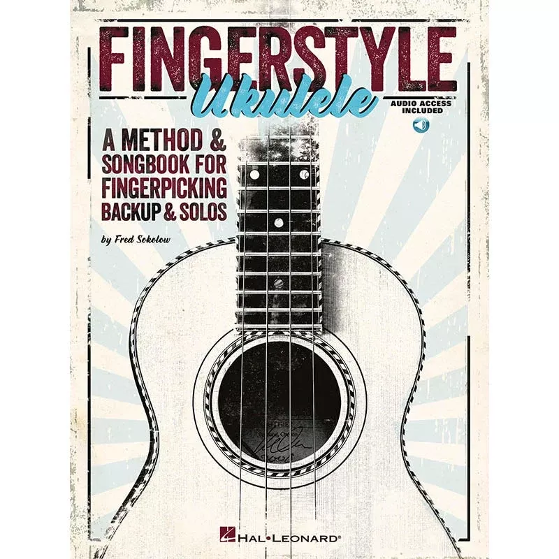 Fingerstyle Ukulele-A Method & Songbook for Fingerpicking Backup & Solos